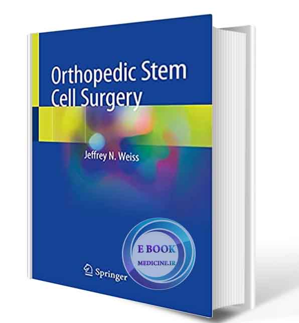 دانلود کتاب Orthopedic Stem Cell Surgery 1st ed. 2021  (ORIGINAL PDF)